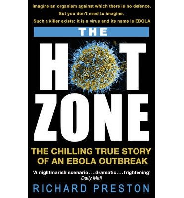 [(The Hot Zone)] [ By (author) Richard Preston ] [August, 2014]