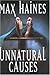 Unnatural Causes by Max Haines (2002-01-01) Hardcover
