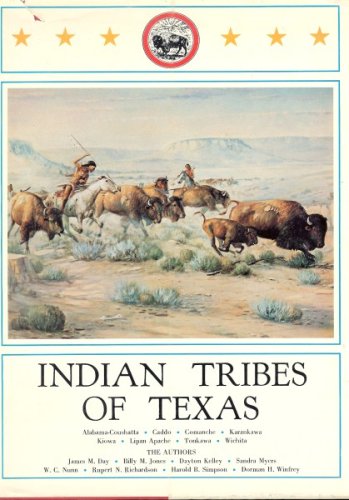 Indian Tribes of Texas (Alabama-Coushatta, Caddo, Comanche, Karankawa, Kowa, Lipan Apache, Tonkawa, Wichita)