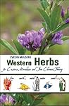 Western Herbs for Eastern Meridians and Five Element Theory - Color Edition