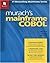 Murach's Mainframe COBOL by Murach, Mike, Prince, Anne, Menendez, Raul (2004) Paperback