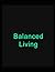 Balanced Living by Omar Morales