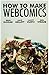 How to Make Webcomics by Scott Kurtz (2008-01-31)