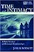 Time and Intimacy: A New Science of Personal Relationships (LEA's Series on Personal Relationships) by Joel B. Bennett (2000-11-03)