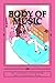 Body Of Music by Stacey A. ...