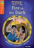 [Oxford Reading Tree Treetops Time Chronicles: Level 13: Fire in the Dark] [By: Hunt, Roderick] [April, 2014]