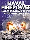 Naval Firepower by Norman. Friedman