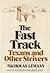 The Fast Track by Nicholas Lemann (1982-05-03)
