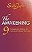 The Awakening: 9 Principles for Finding the Courage to Change Your Life by Sidra Jafri (21-May-2015) Paperback