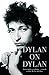 Dylan on Dylan by Bob Dylan (2009-03-10)