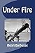 Under Fire