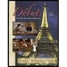 Debuts - an Introduction to French (2nd Edition) (English and French Edition)