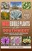 Wild Edible Plants of the S...