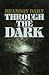 Through The Dark