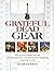 Grateful Dead Gear - The Band's Instruments, Sound Systems, and Recording Sessions, From 1965 to 1995 (Softcover) by Jackson, Blair (2006) Paperback