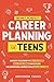 Dream it, Achieve it! Career Planning for Teens by Empower Teens