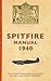 Spitfire Manual by Dilip Sarkar (2010-05-18)