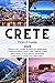 Crete Travel Guide 2024  by Kelly Hill