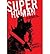 Super Human