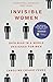 NEW-Invisible Women: Data Bias in a World Designed for Men