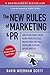 The New Rules of Marketing and PR: How to Use Social Media, Blogs, News Releases, Online Video, and Viral Marketing to Reach Buyers Directly