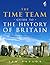 The Time Team Guide to the History of Britain by Tim Taylor (27-May-2010) Paperback