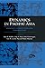 Dynamics In Pacific Asia: Conflict, Competition and Cooperation