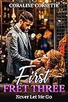 First Fret Three by Coraline Corsette
