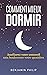 COMMENT MIEUX DORMIR  by Benjamin Philip