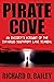Pirate Cove by Richard D. Bailey