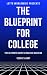 The Blueprint For College by Cedric Labat