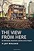 The View from Here: On Affirmation, Attachment, and the Limits of Regret by R. Jay Wallace (2013-04-17)