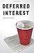 Deferred Interest by Ryan Pollyea (2016-02-12)
