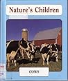 Cows (Nature's Children)