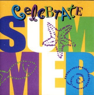 Celebrate Summer (Unknown Binding)
