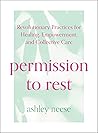 Permission to Rest by Ashley Neese