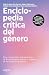 Enciclopedia crítica del género by Luis Alegre Zahonero