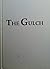 The Gulch [Printed as part ...