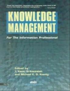 Knowledge Managment for the Information Professional (Hardcover)