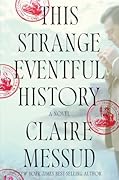 This Strange Eventful History 