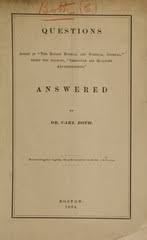 Questions Asked in the Boston Medical and Surgical Journal, Under the Heading, Irregular and Quackish Advertisements, Answered (Unknown Binding)