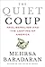 The Quiet Coup: Neoliberali...
