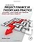 Project Finance in Theory a...