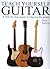 Teach Yourself Guitar: A Step by Step Guide to Playing the Guitar by Nick Freeth (2005-08-01)