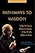 Pathways to Wisdom
