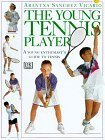 The Young Tennis Player (Young Enthusiast Series)