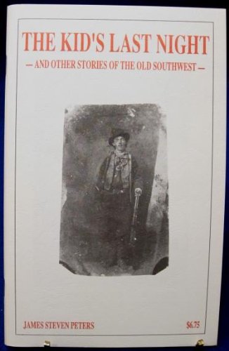 The kid's last night: And other stories of the old Southwest (Paperback)