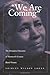 We Are Coming: The Persuasive Discourse of Nineteenth-Century Black Women: 1st (First) Edition