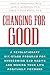 Changing for Good: A Revolutionary Six-Stage Program for Overcoming Bad Habits and Moving Your Life Positively Forward by James O. Prochaska (2007-04-24)