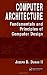 Computer Architecture by Joseph D. Dumas II
